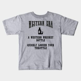 Western Era Slogan - A Western Whiskey Bottle Kids T-Shirt